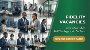 Fidelity Vacancies & Learnerships Opportunites for Fresh Graduates