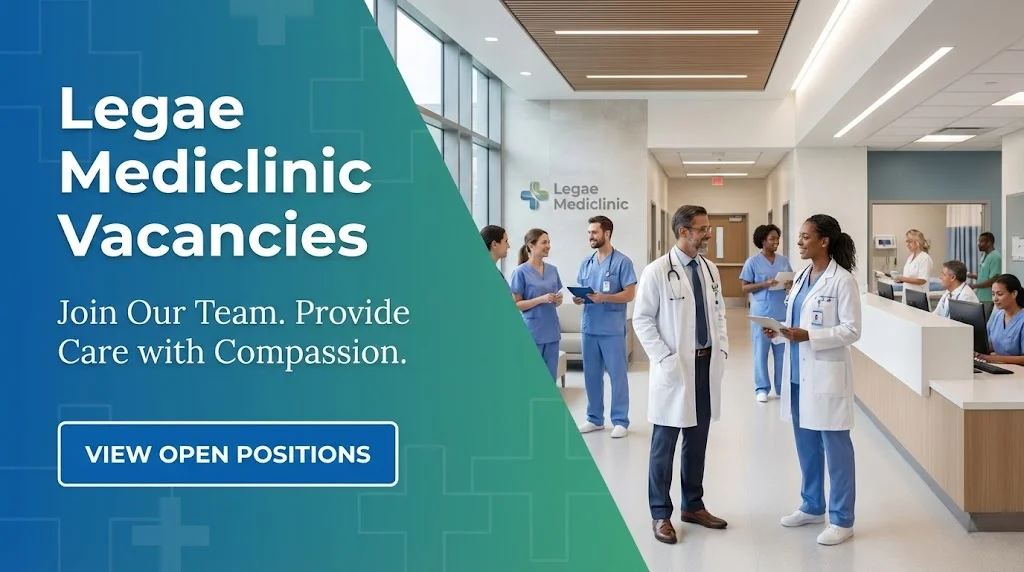 Legae Mediclinic Vacancies in Gauteng Apply Online
