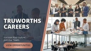 Truworths Careers Without Experience Positions in ZA