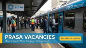 PRASA Vacancies in Passenger Rail Agency of South Africa Apply Now